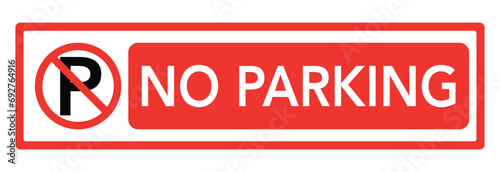 No parking sign.No parking rectangle signage on white background.Traffic signs and symbols.Vector illustration photo
