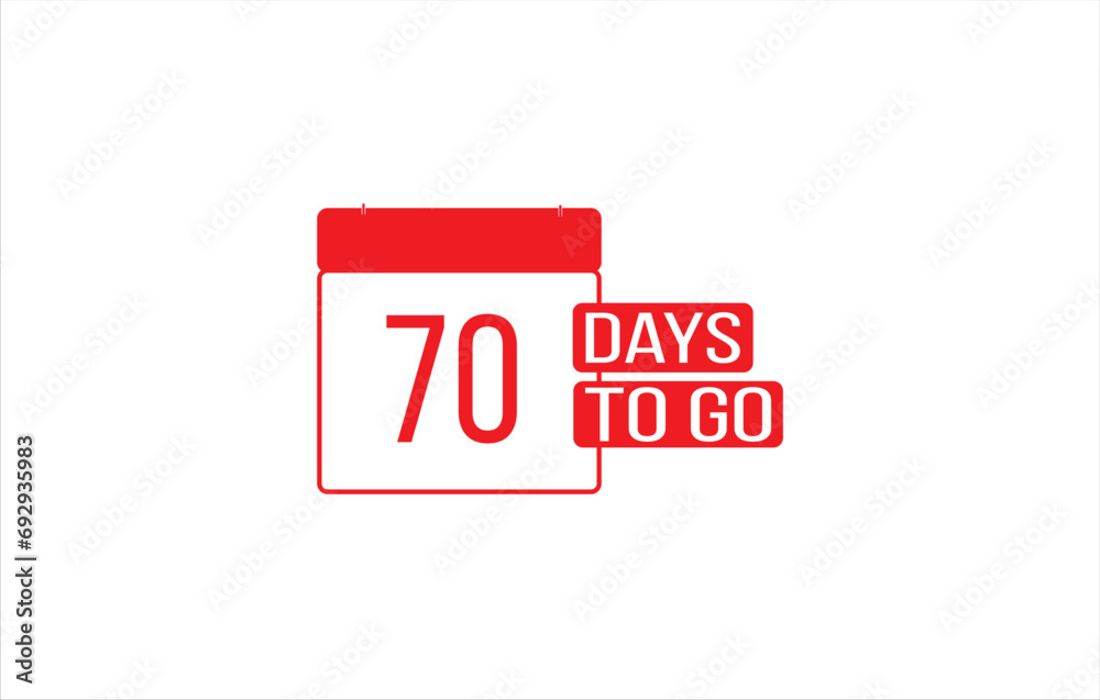 70 day to go. Countdown left days. Count time sale. Number of days remaining for sales and promotion. Sale promotion timer sign business concept. Vector illustration 70 day to go. Countdown left days. Count time sale. Number of days remaining for sales and promotion. Sale promotion timer sign business concept. Vector illustration