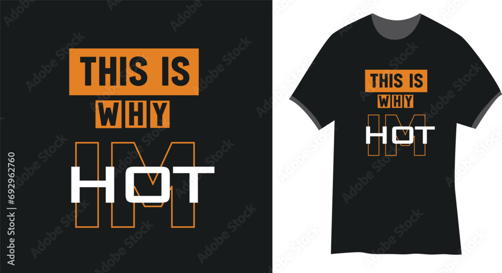 This is why I'm hot ypography t-shirt design. Lettering quote illustration. Trendy t-shirt design. Suitable for clothing printing business.
This is why I'm hot ypography t-shirt design. Lettering quote illustration. Trendy t-shirt design. Suitable for clothing printing business.