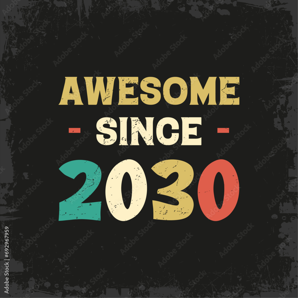 awesome since 2030 t shirt design