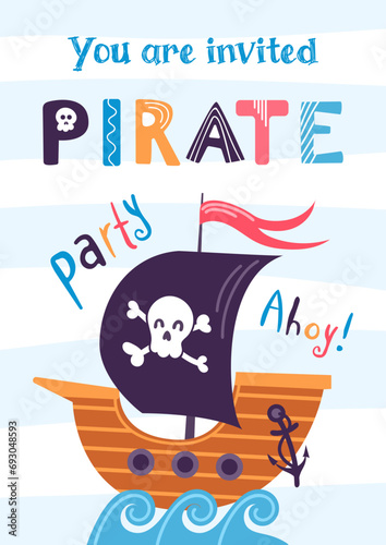 Party invitation template. Cartoon wooden pirate ship. Black flag with jolly roger, funny lettering. Skull and Bones. Vector illustration for game development, postcards, childrens board game, book