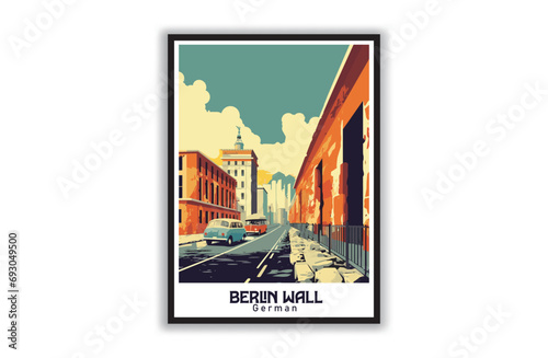 The Berlin Wall. Vintage Travel Posters. Vector illustration, art. Famous Tourist Destinations Posters Art Prints Wall Art and Print Set Abstract Travel for Hikers Campers Living Room Decor