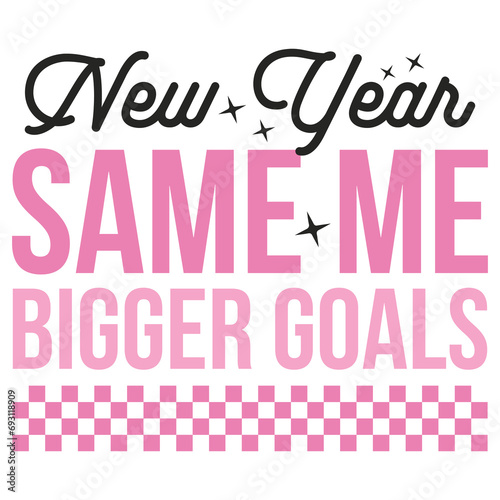 Pink New Year Quote Sublimation Design