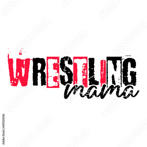 Grunge style Wrestling Mama design for wrestling fans and lovers