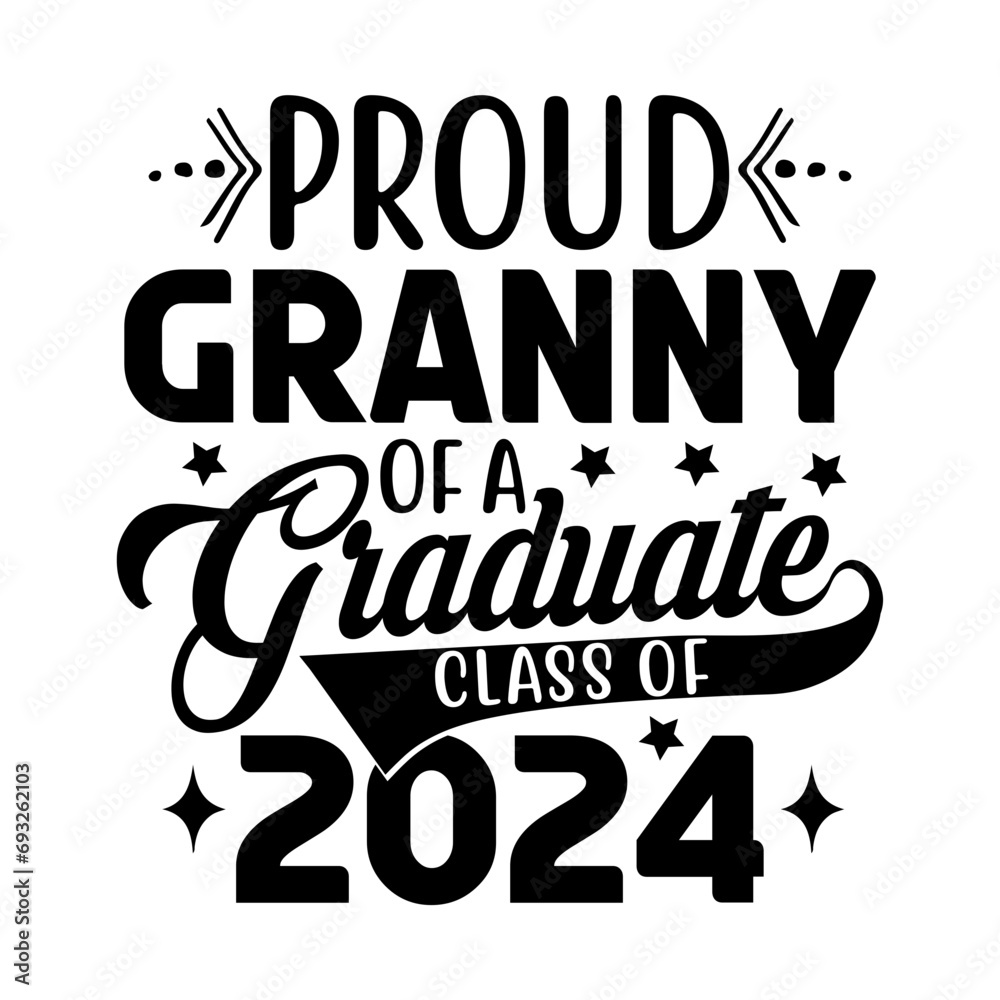 Proud Granny Of A Graduate Class Of 2024 Svg