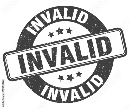 invalid stamp. invalid label. round grunge sign
