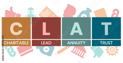 CLAT, Charitable Lead Annuity Trust acronym. Concept with keywords and icons. Flat vector illustration. Isolated on white background.