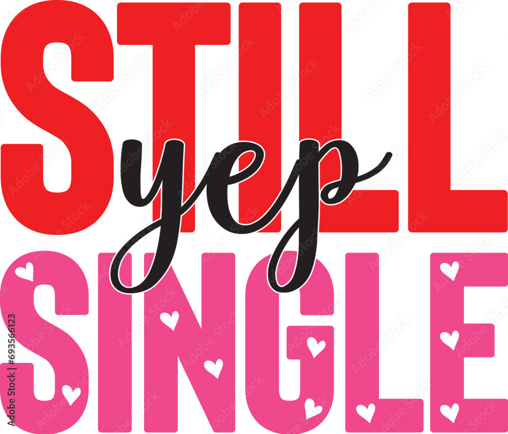 Yep Still Single Yep Still Single