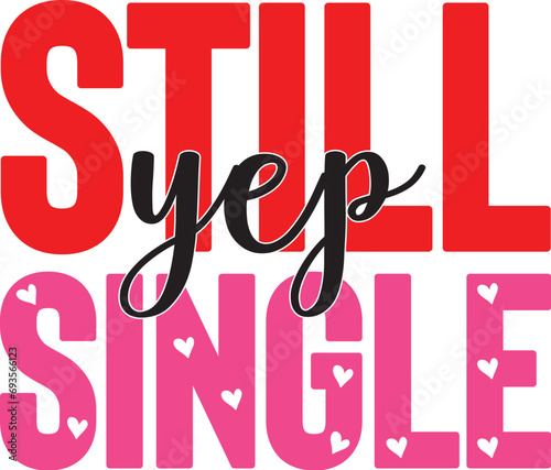 Yep Still Single