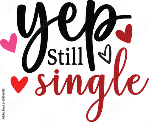 Yep Still Single