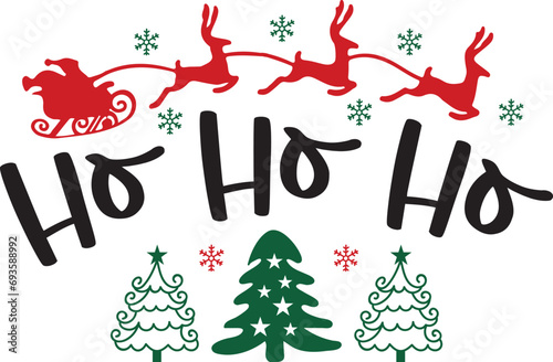Christmas text design for T-shirts and apparel, holiday text design on plain white background for shirt, hoodie, sweatshirt, card, tag, mug, icon, logo or badge, ho ho ho
