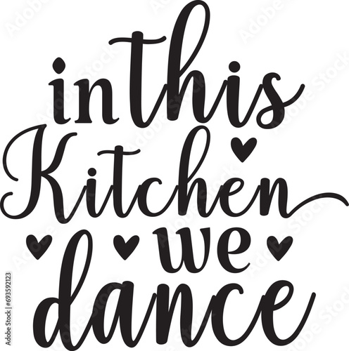 In This Kitchen We Dance