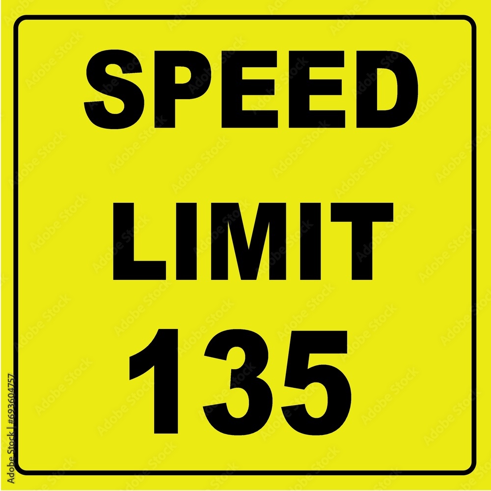 speed limit 135 speed limit 135