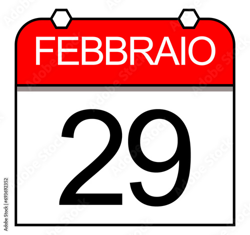 Special date, daily calendar in Italian with ¨February 29¨ in a year of 366 days.