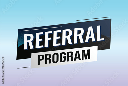 referral program word concept vector illustration with lines modern futuristic 3d style for landing page template ui web mobile app poster banner flyer background gift card coupon label wallpaper	
