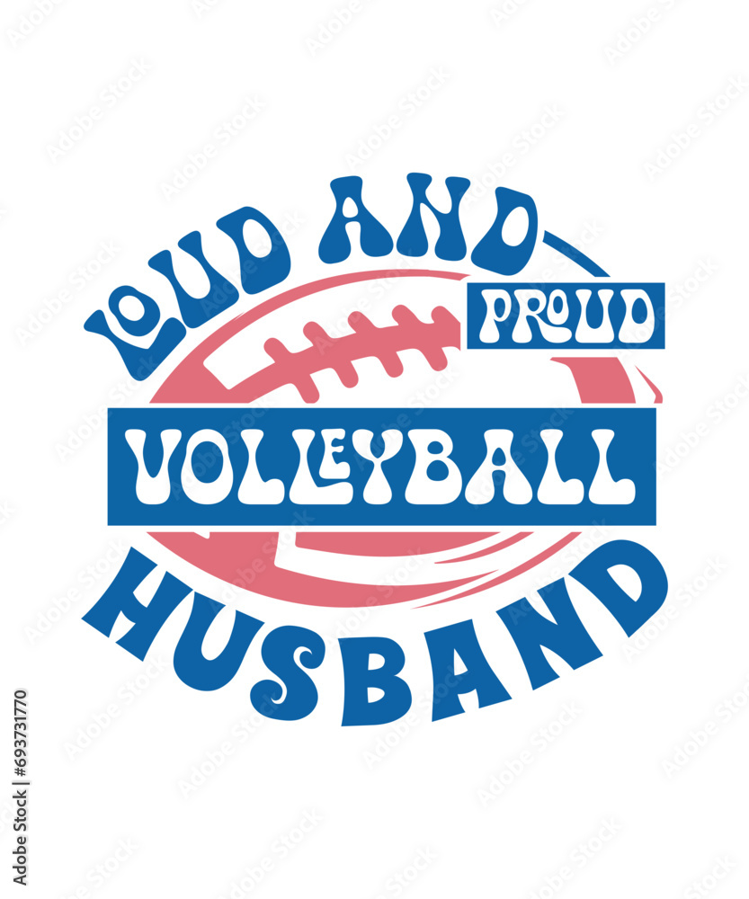 loud and proud Volleyball husband svg