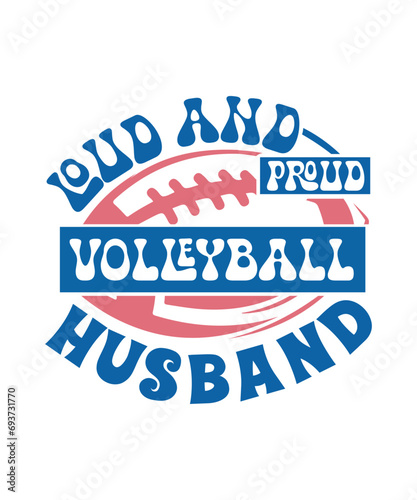 loud and proud Volleyball husband svg