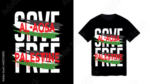 Save Al-Aqsa Free Palestine, With Palestine Flag Vector illustration For T Shirt, background, poster, slogan, Social Media Banner Template design.  photo