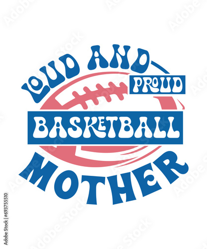 loud and proud Basketball mother svg