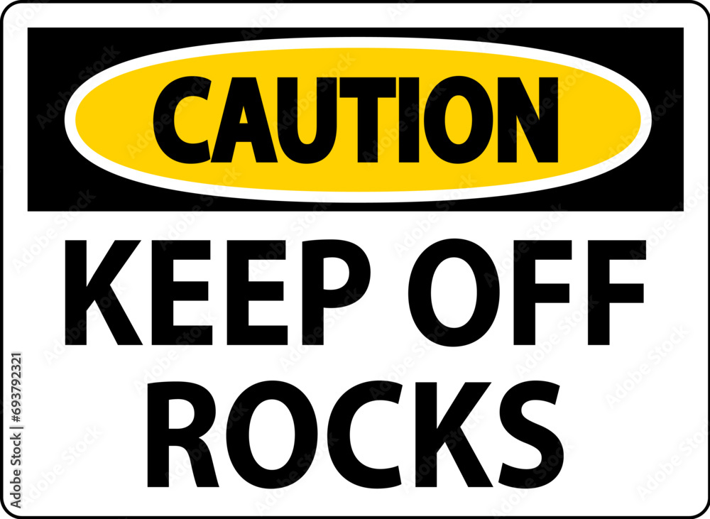 Caution Sign Keep Off Rocks