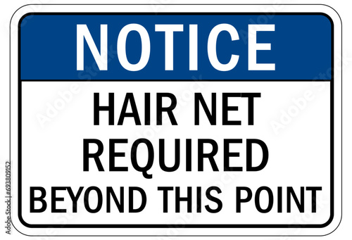 Clean room sign and labels hairnet required beyond this point