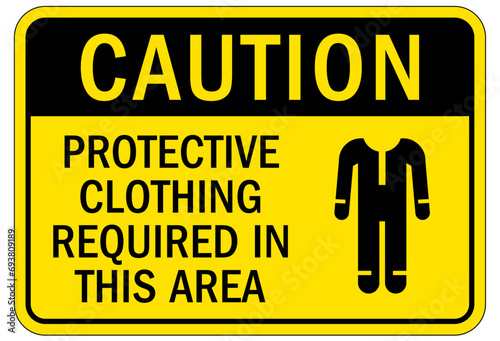 Clean room sign and labels protective clothing required in this area