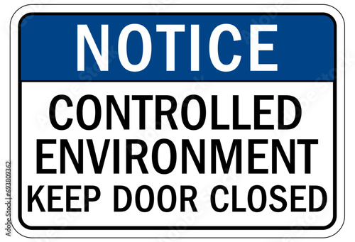 Clean room sign and labels controlled environment keep door closed