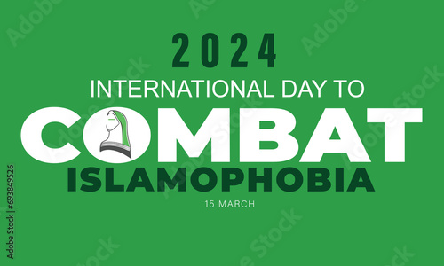 international day to combat islamophobia. background, banner, card, poster, template. Vector illustration.