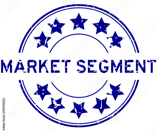 Grunge blue market segment word with star icon round rubber seal stamp on white background