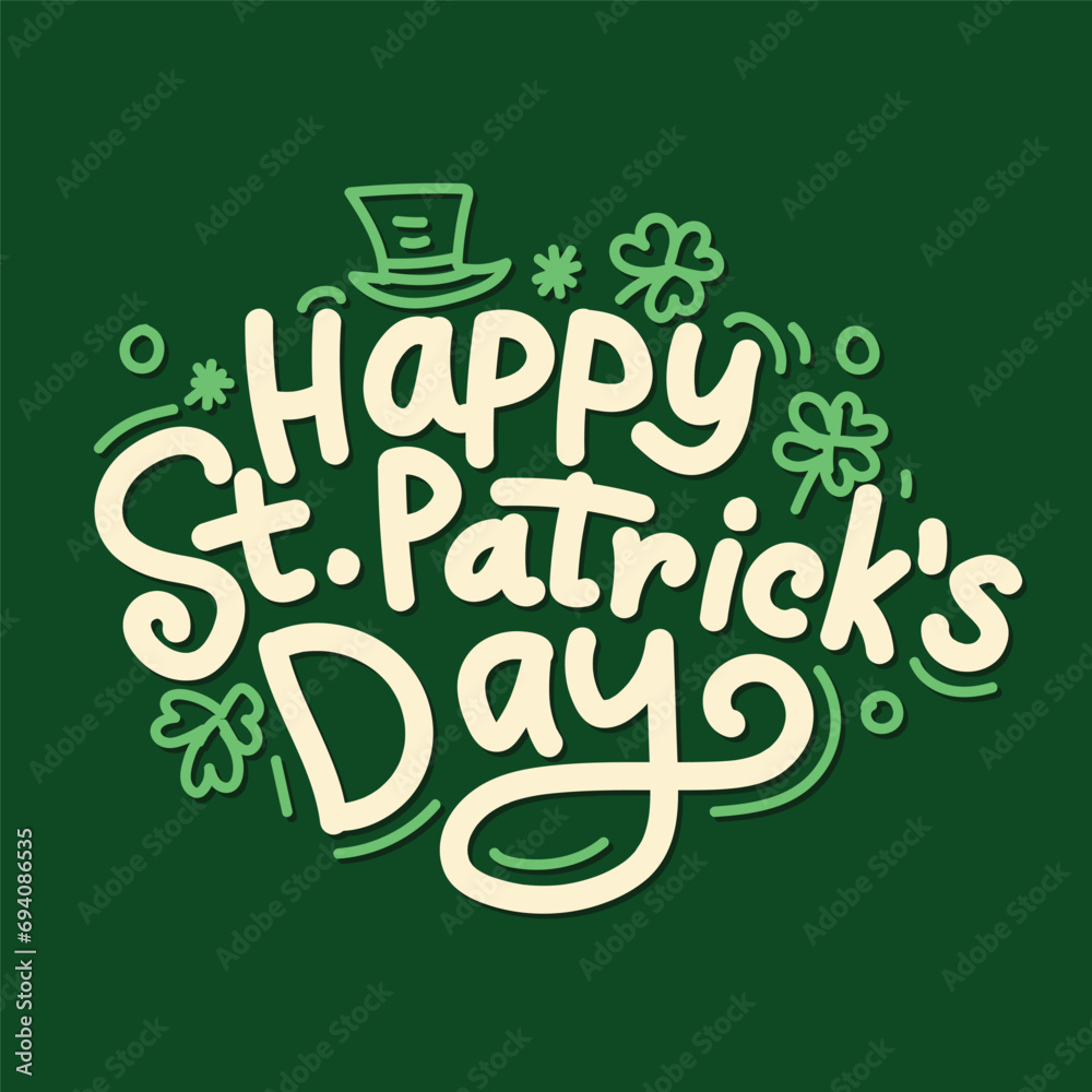Naklejka premium Happy Saint Patrick's Day Vector illustration. Hand lettering Saint Patrick's Day greetings card with clover shapes and branches vector. Irish celebration design. Beer festival lettering typography.