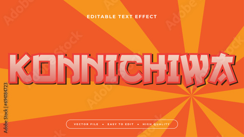 Konnichiwa orange and yellow 3d editable text effect - font style. Japan japanese text effect
