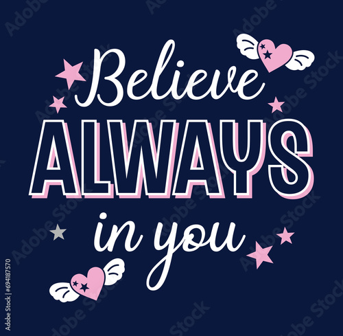 believe always in you