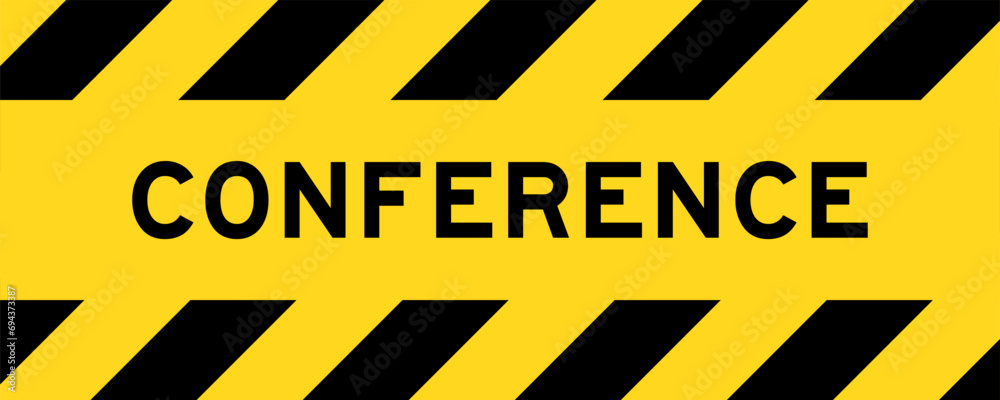 Yellow and black color with line striped label banner with word conference Yellow and black color with line striped label banner with word conference