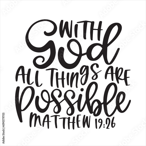 with god all things are possible matthew background inspirational positive quotes, motivational, typography, lettering design