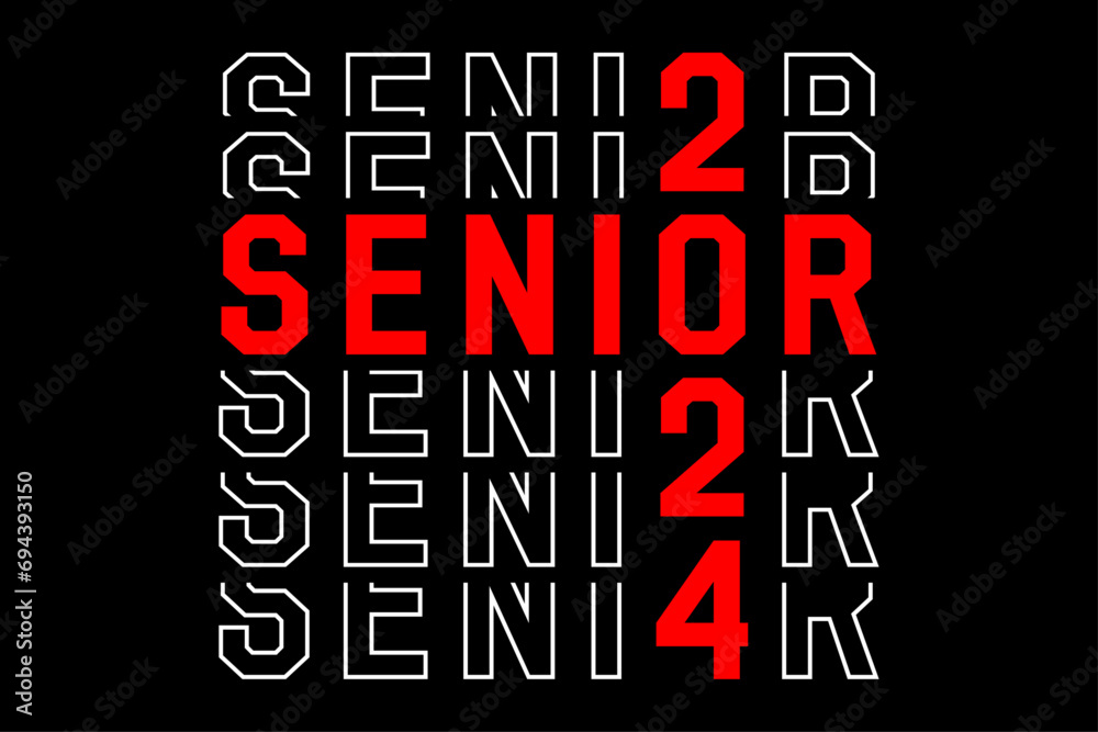 Senior 2024 Class of 2024 Seniors Graduation 2024 Senior 24 T-Shirt Design Template Vector and Graphics