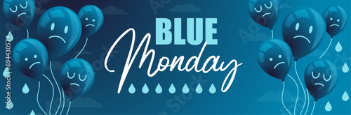Banner for Blue Monday - title and vector illustrations - Balloons, sad faces and water drops - Fight against depression and sadness - Gloomy Monday 