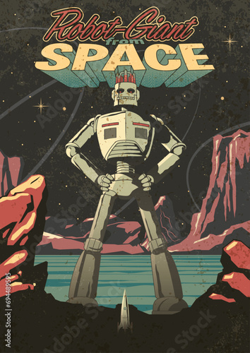 Retro Sci-Fi Comic Books Style Illustration, Robot-Giant, Extraterrestrial Landscape, Fantastic Retro Lettering 