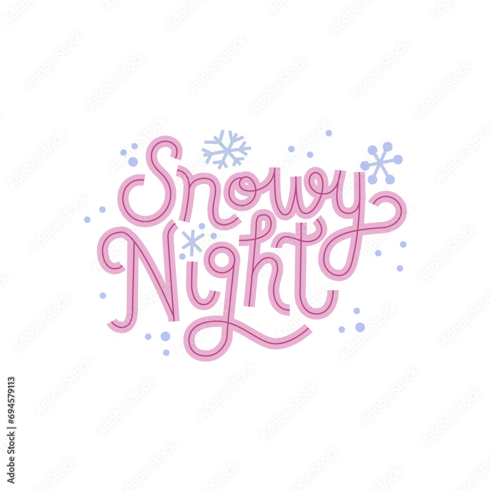 Snowy Night. Hand-drawn lettering with snowflake decor. Isolated on a white background.