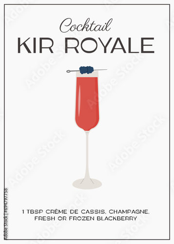 Kir Royale Cocktail with champagne in flute glass garnish with blackberry. Classic alcoholic beverage recipe modern print. Summer french aperitif. Contemporary poster for bar menu. Vector illustration