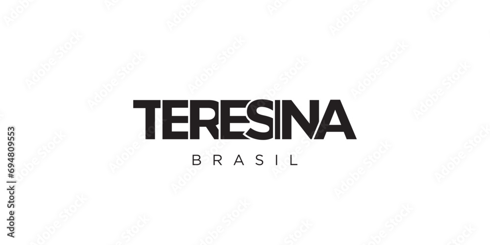 Teresina in the Brasil emblem. The design features a geometric style, vector illustration with bold typography in a modern font. The graphic slogan lettering. Teresina in the Brasil emblem. The design features a geometric style, vector illustration with bold typography in a modern font. The graphic slogan lettering.