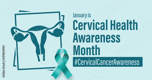 Cervical Health Awareness Month. Observed in the January yearly campaign banner. Features female reproductive organ illustration and teal ribbon.