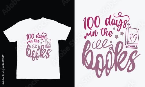 100 days of school t shirt design,T shirt print design with stationary items. T-shirt design with typography for tee print, apparel and clothing