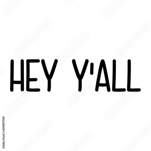 Hey Y'all Svg
