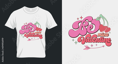 Be Mine Valentine Retro Valentines PNG Sublimation