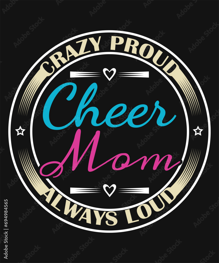 Crazy Proud Cheer Mom Always Loud