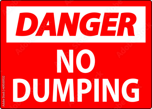 Danger No Dumping Sign