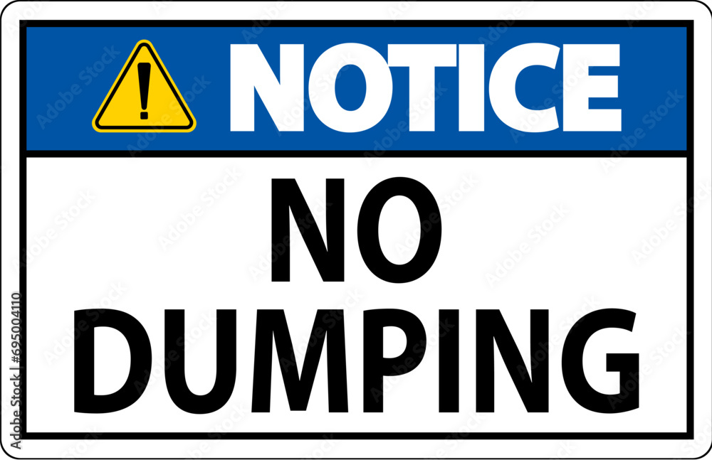 Notice No Dumping Sign