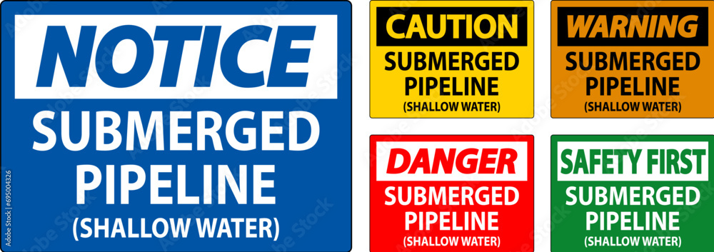 Danger Sign Submerged Pipeline (Shallow Water) Danger Sign Submerged Pipeline (Shallow Water)