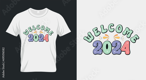 Welcome 2024 Retro New Year 2024 Sublimation Design