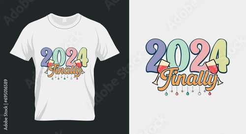 2024 Finally Retro New Year 2024 Sublimation Design